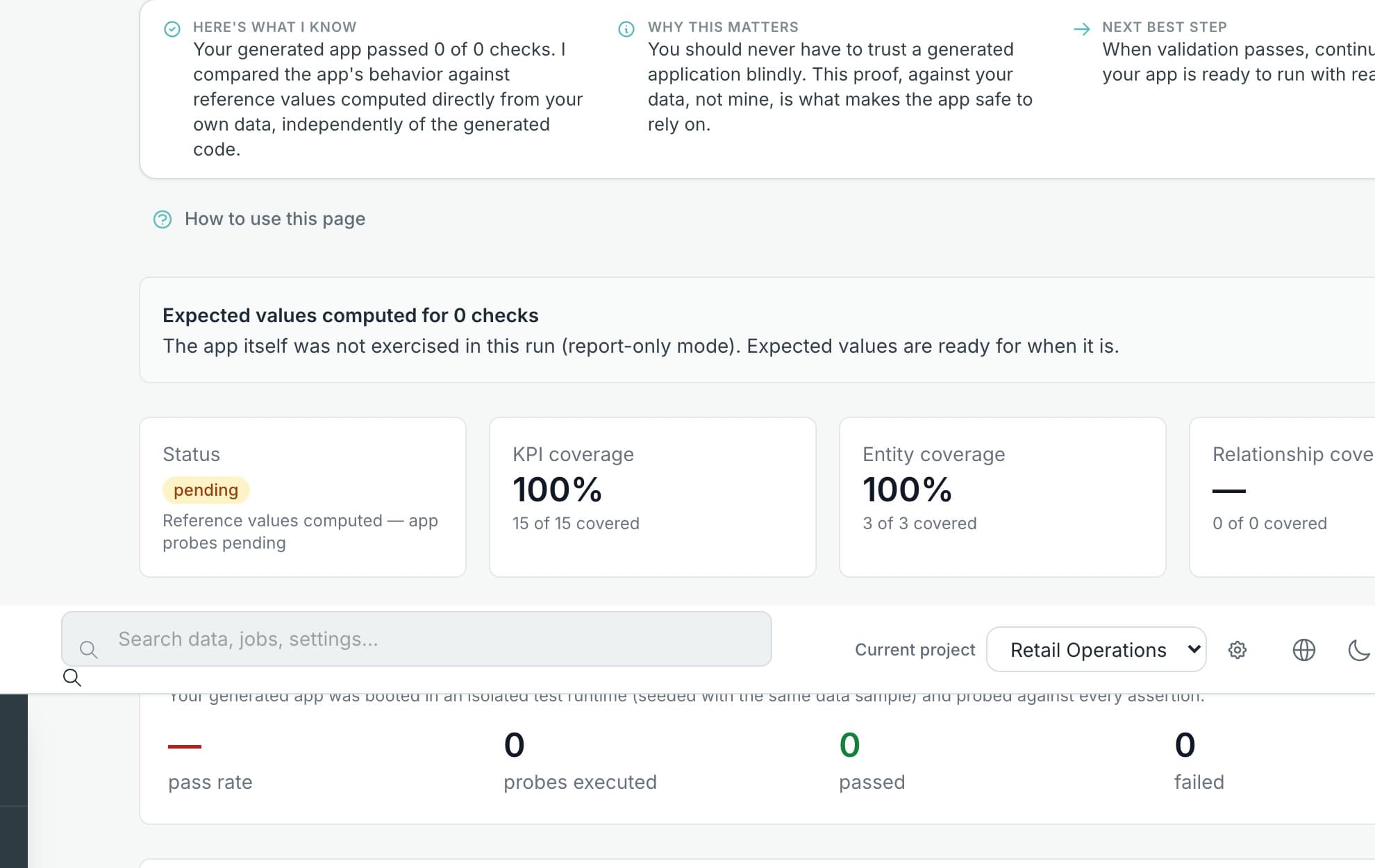 Validation report: test oracle compiled from the data understanding, 100% KPI coverage (15 of 15), 100% entity coverage (3 of 3), behavioural validation panel.